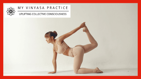 My Vinyasa Practice